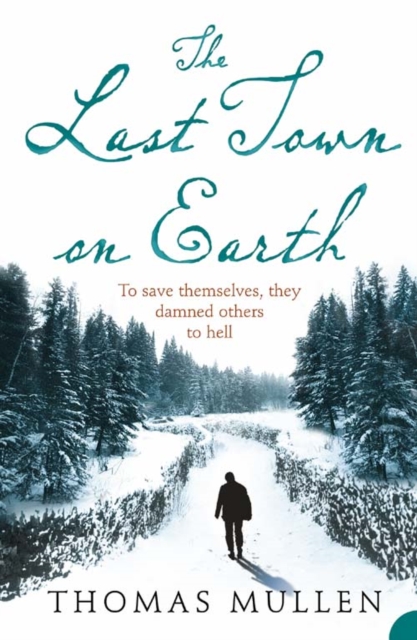 The Last Town on Earth, Paperback / softback Book