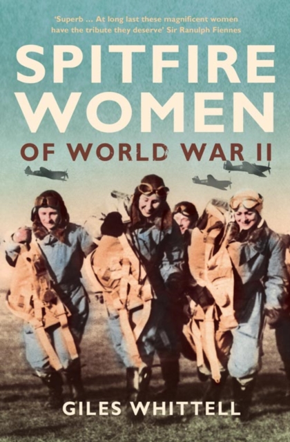 Spitfire Women of World War II, Paperback / softback Book