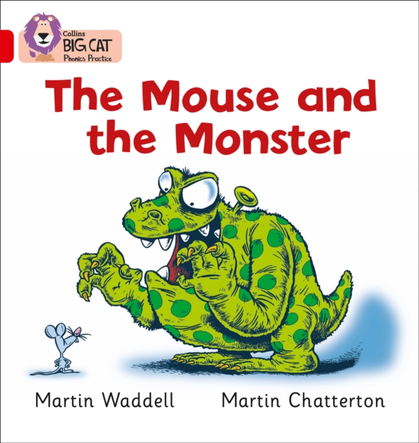 The Mouse and the Monster : Band 02b/Red B, Paperback / softback Book