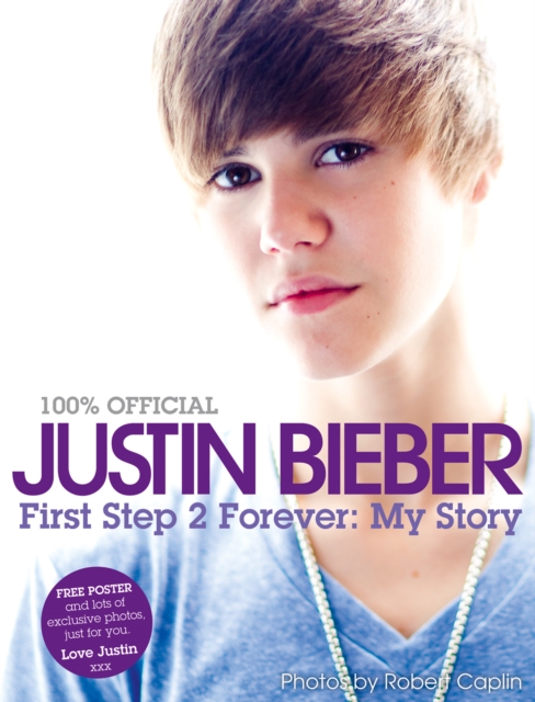 Justin Bieber - First Step 2 Forever, My Story, EPUB eBook