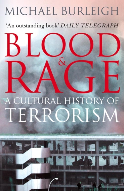 Blood and Rage : A Cultural History of Terrorism, Paperback / softback Book
