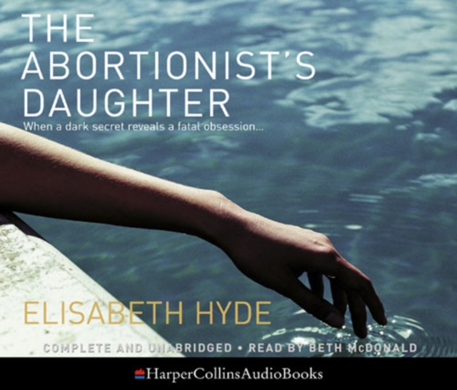 The Abortionist's Daughter, eAudiobook MP3 eaudioBook