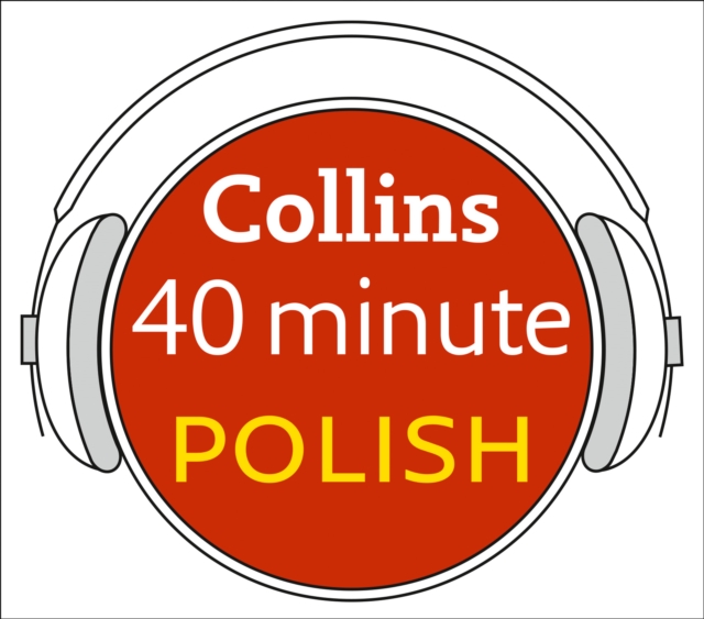 Polish in 40 Minutes : Learn to Speak Polish in Minutes with Collins, eAudiobook MP3 eaudioBook