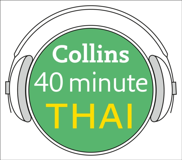 Thai in 40 Minutes : Learn to Speak Thai in Minutes with Collins, eAudiobook MP3 eaudioBook