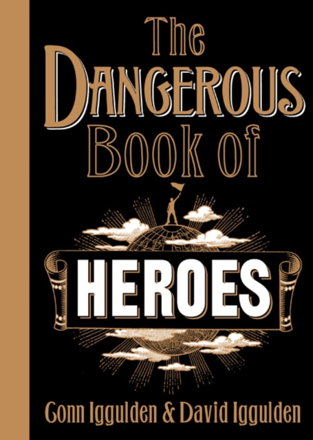 The Dangerous Book of Heroes, Hardback Book
