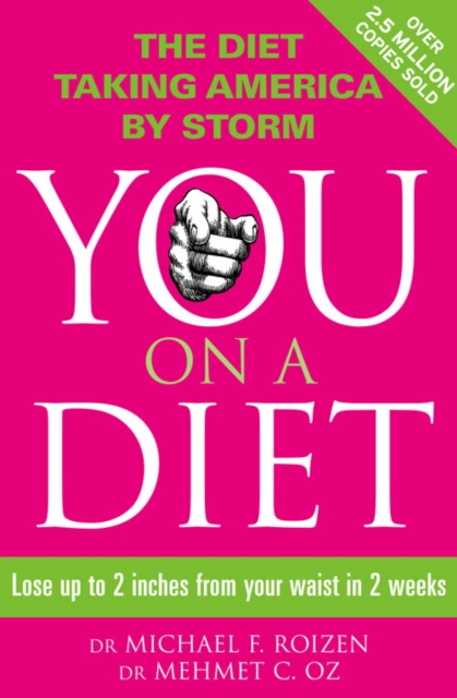 You: On a Diet : Lose Up to 2 Inches from Your Waist in 2 Weeks, Paperback / softback Book