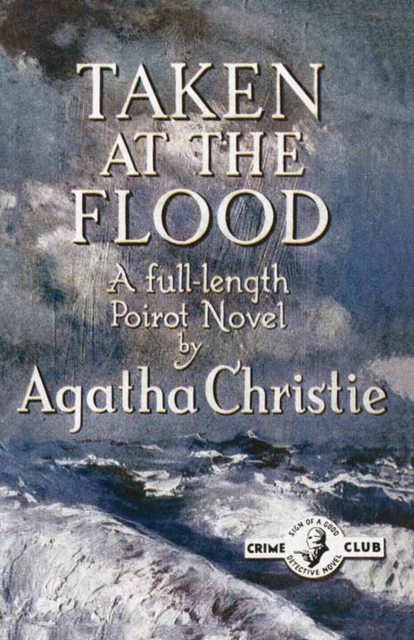 Taken at the Flood, Hardback Book