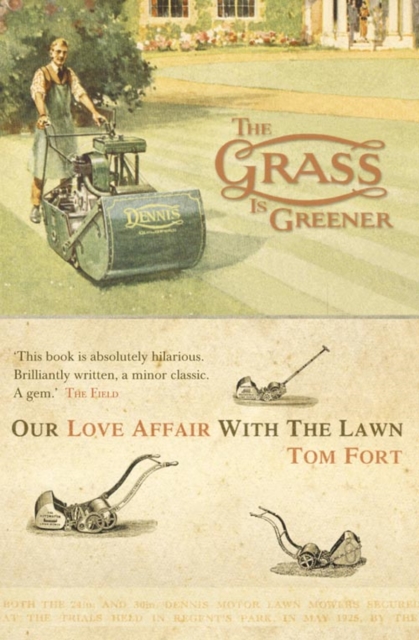 The Grass is Greener : An Anglo-Saxon Passion, Paperback / softback Book