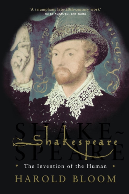 Shakespeare : The Invention of the Human, Paperback / softback Book