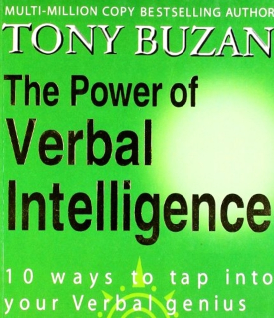 The Power Of Verbal Interlligence : 10 Ways To Tap into Your Verbal Genius, Paperback Book