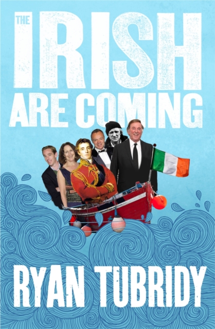 The Irish Are Coming, Paperback / softback Book