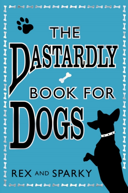 The Dastardly Book for Dogs, Paperback / softback Book