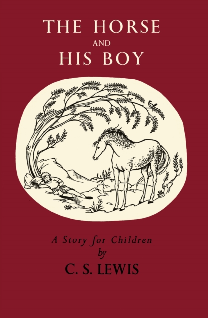 The Horse and His Boy, Hardback Book