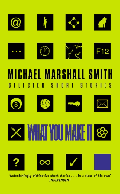 What You Make It : Selected Short Stories, EPUB eBook