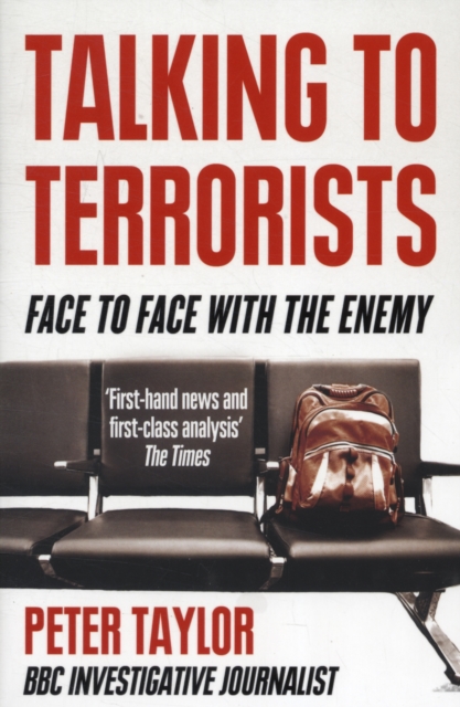 Talking to Terrorists : Face to Face with the Enemy, Paperback / softback Book