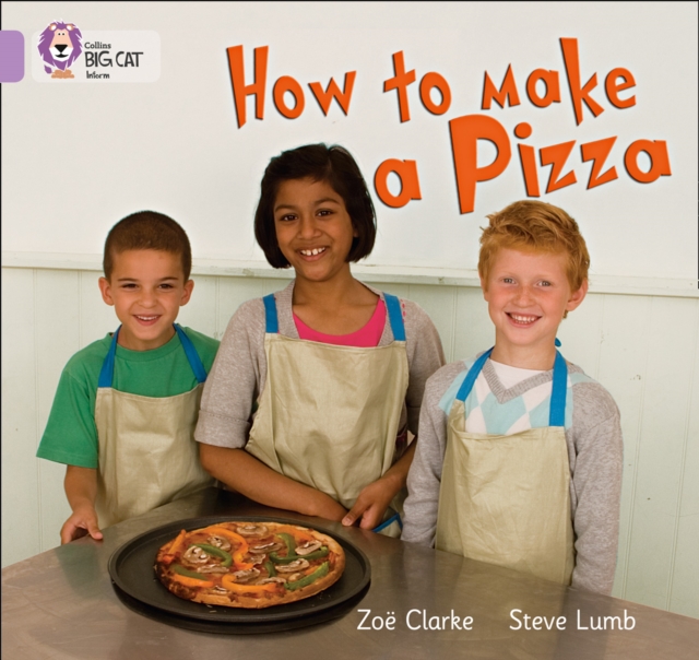 How to Make a Pizza : Band 00/Lilac, Paperback / softback Book