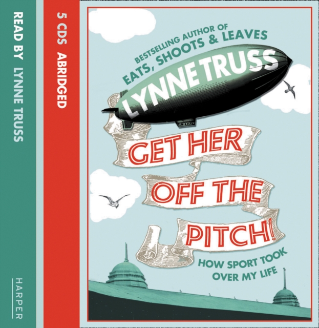 Get Her Off the Pitch! : How Sport Took Over My Life, eAudiobook MP3 eaudioBook