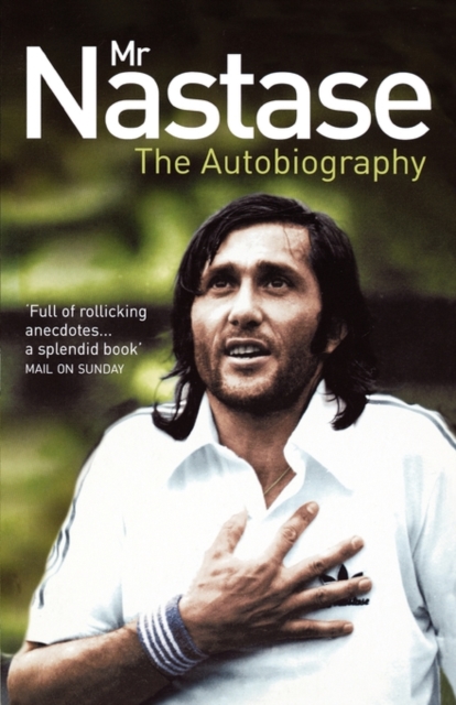 Mr Nastase : The Autobiography, Paperback / softback Book