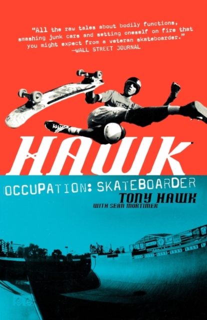 Hawk : Occupation Skateboarder, Paperback / softback Book