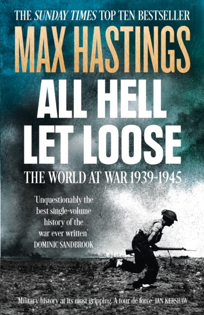 All Hell Let Loose : The World at War 1939-1945, EPUB eBook