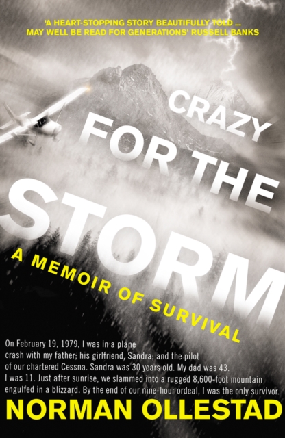 Crazy for the Storm : A Memoir of Survival, EPUB eBook