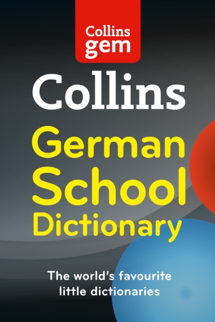 Collins GEM German School Dictionary, Paperback Book