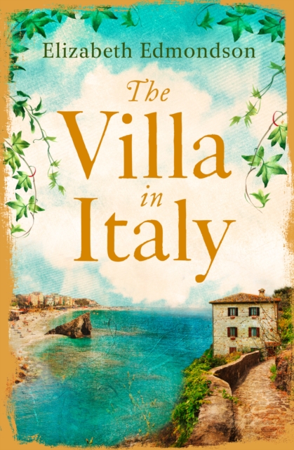 The Villa in Italy : Escape to the Italian sun with this captivating, page-turning mystery, EPUB eBook