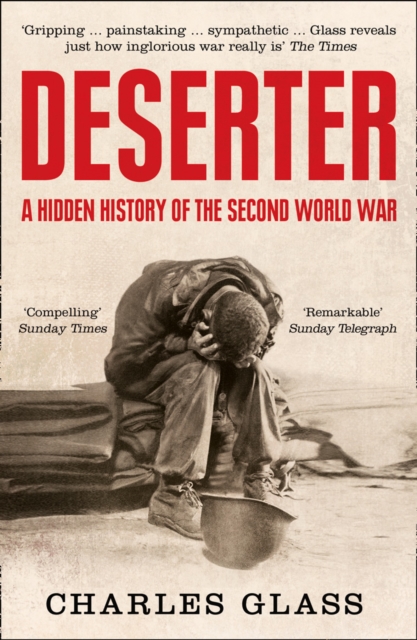 Deserter : A Hidden History of the Second World War, Paperback / softback Book
