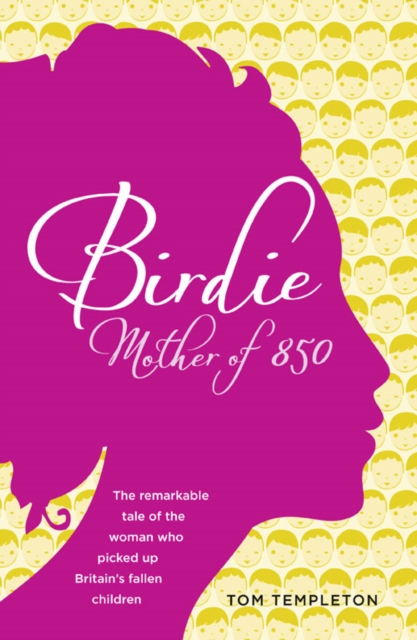 Birdie : Mother of 850, Paperback / softback Book