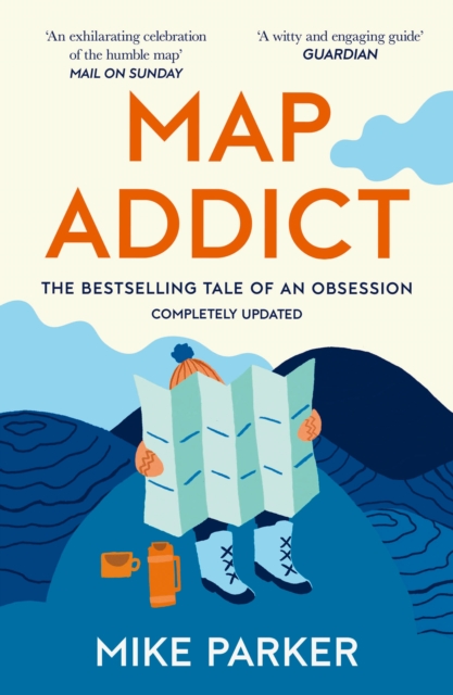 Map Addict : The Bestselling Tale of an Obsession, Paperback / softback Book