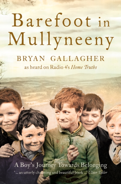 Barefoot in Mullyneeny : A Boy's Journey Towards Belonging, EPUB eBook