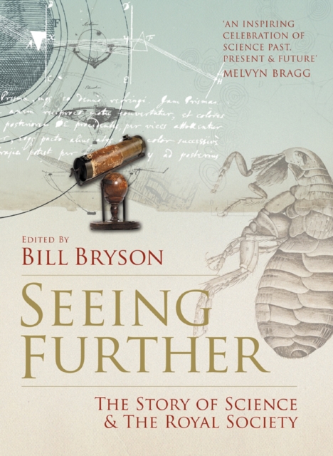 Seeing Further : The Story of Science and the Royal Society, EPUB eBook