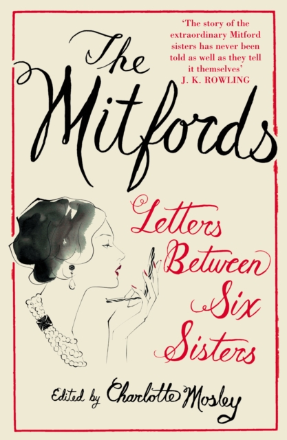 The Mitfords: Letters between Six Sisters, EPUB eBook