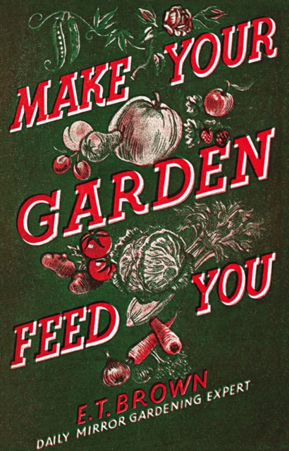 Make Your Garden Feed You, EPUB eBook