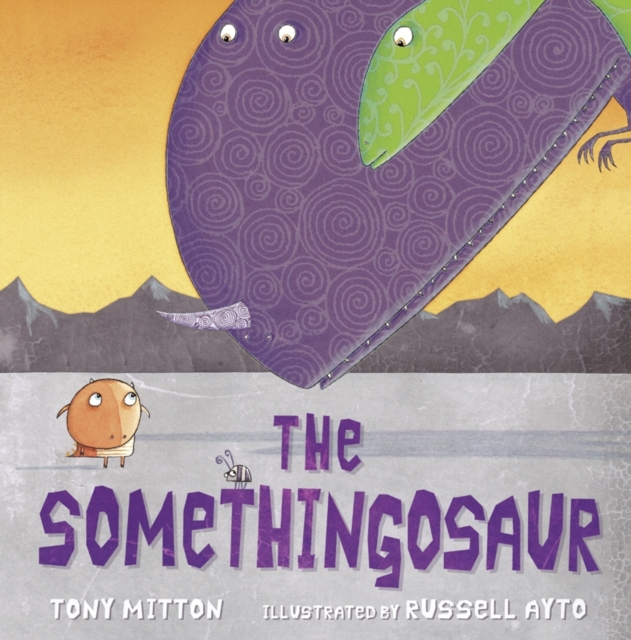 The Somethingosaur, Paperback / softback Book