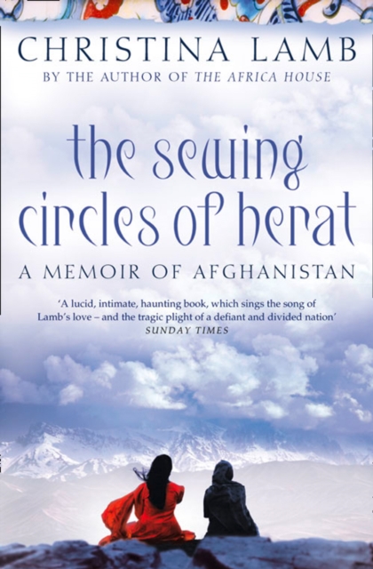 The Sewing Circles of Herat : My Afghan Years, EPUB eBook
