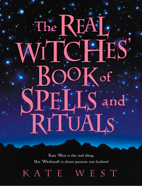 The Real Witches' Book of Spells and Rituals, EPUB eBook