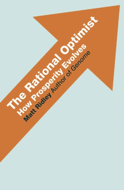 The Rational Optimist : How Prosperity Evolves, EPUB eBook