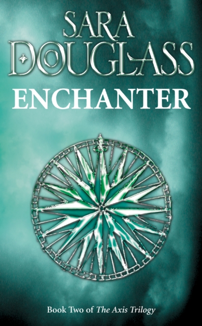 Enchanter : Book Two of the Axis Trilogy, EPUB eBook