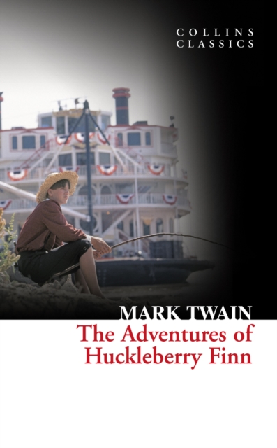 The Adventures Of Huckleberry Finn (Collins Classics), EPUB eBook