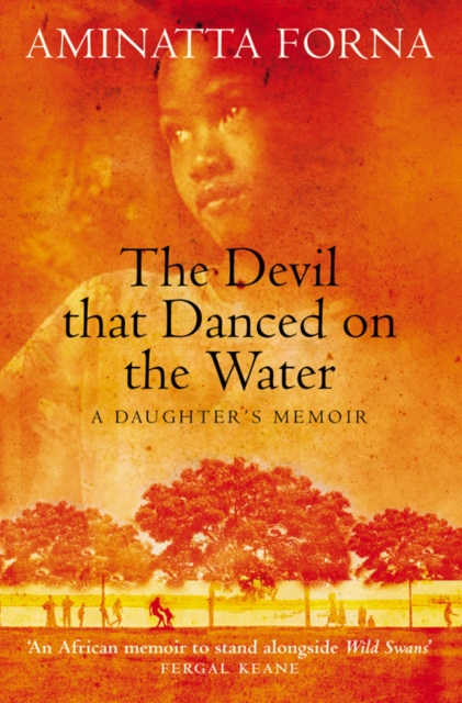 The Devil That Danced on the Water : A Daughter's Memoir, EPUB eBook