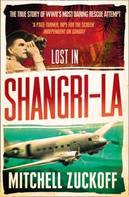 Lost in Shangri-La : Escape from a Hidden World - a True Story, Paperback / softback Book