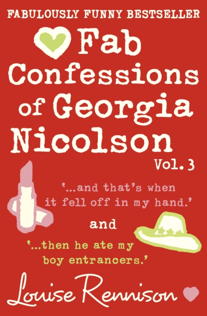 Fab Confessions of Georgia Nicolson (vol 5 and 6) : And That's When it Fell off in My Hand / Then He Ate My Boy Entrancers, Paperback / softback Book