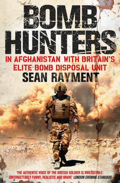 Bomb Hunters : In Afghanistan with Britain's Elite Bomb Disposal Unit, EPUB eBook