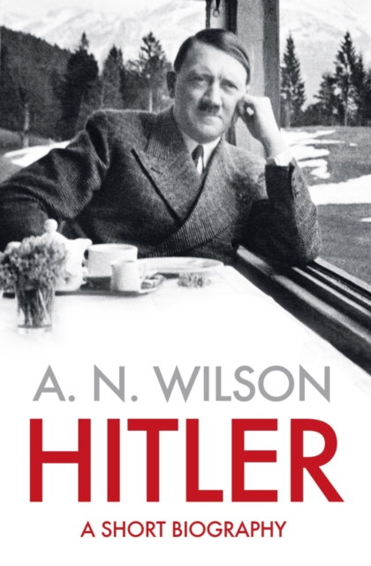 Hitler : A Short Biography, Hardback Book
