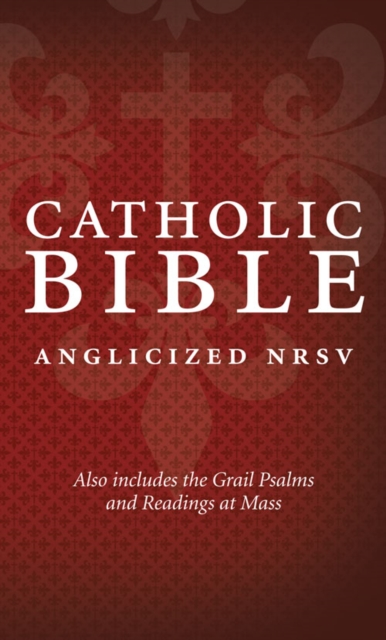 Catholic Bible: New Revised Standard Version (NRSV) Anglicised edition with the Grail Psalms, Hardback Book