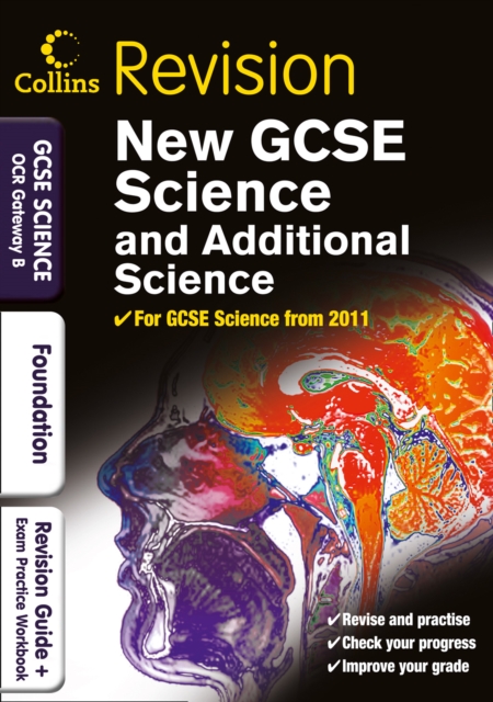 GCSE Science & Additional Science OCR Gateway B Foundation : Revision Guide and Exam Practice Workbook, Paperback Book