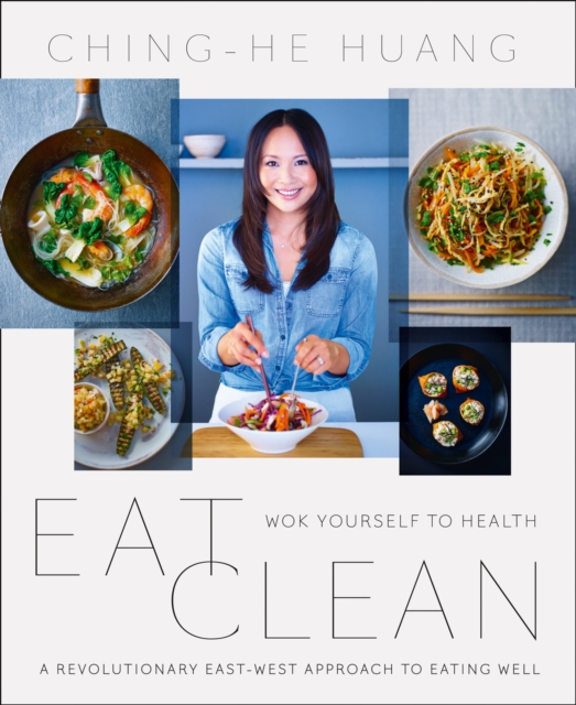 Eat Clean : Wok Yourself to Health, Paperback / softback Book