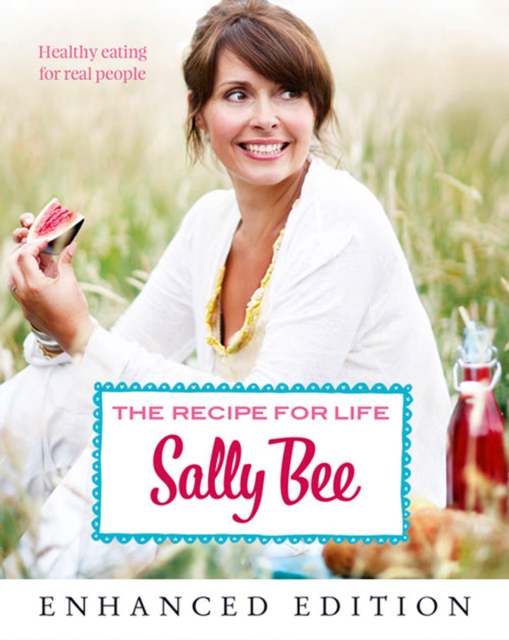 The Recipe for Life : Healthy eating for real people, EPUB eBook