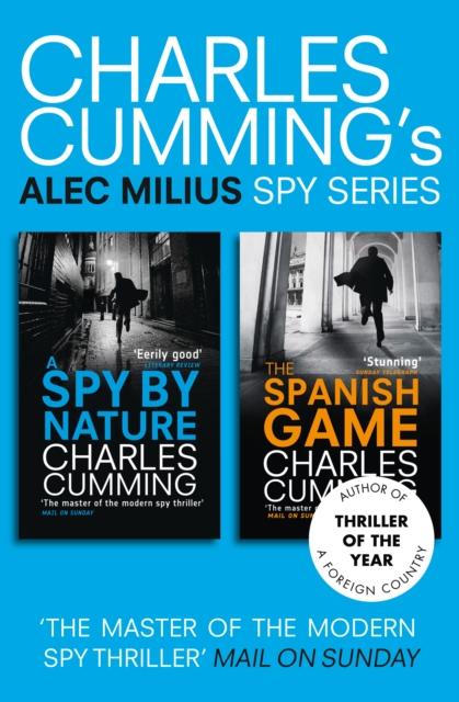 Alec Milius Spy Series Books 1 and 2 : A Spy By Nature, The Spanish Game, EPUB eBook